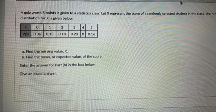 Solved A quiz worth 5 points is given to a statistics class. | Chegg.com
