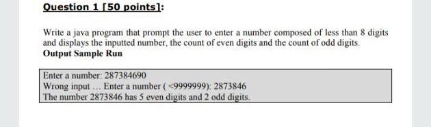 Solved Question 1 [50 points]: Write a java program that | Chegg.com