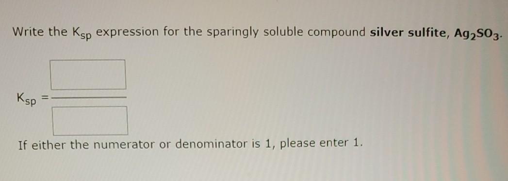 Solved Write the Ksp expression for the sparingly soluble | Chegg.com