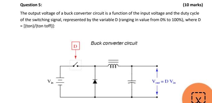 Solved Question 5: (10 marks) The output voltage of a buck | Chegg.com