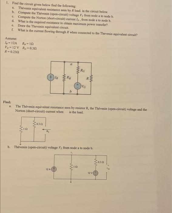 Solved 1. Find the circuit given below find the following: | Chegg.com