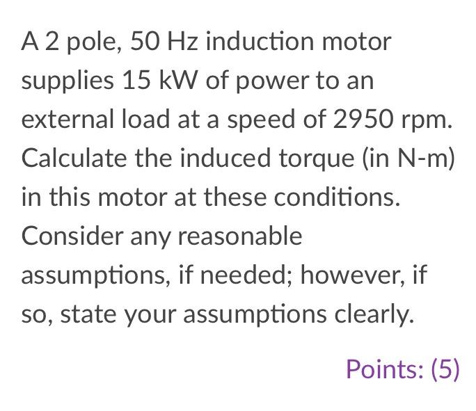 solved-a-2-pole-50-hz-induction-motor-supplies-15-kw-of-chegg