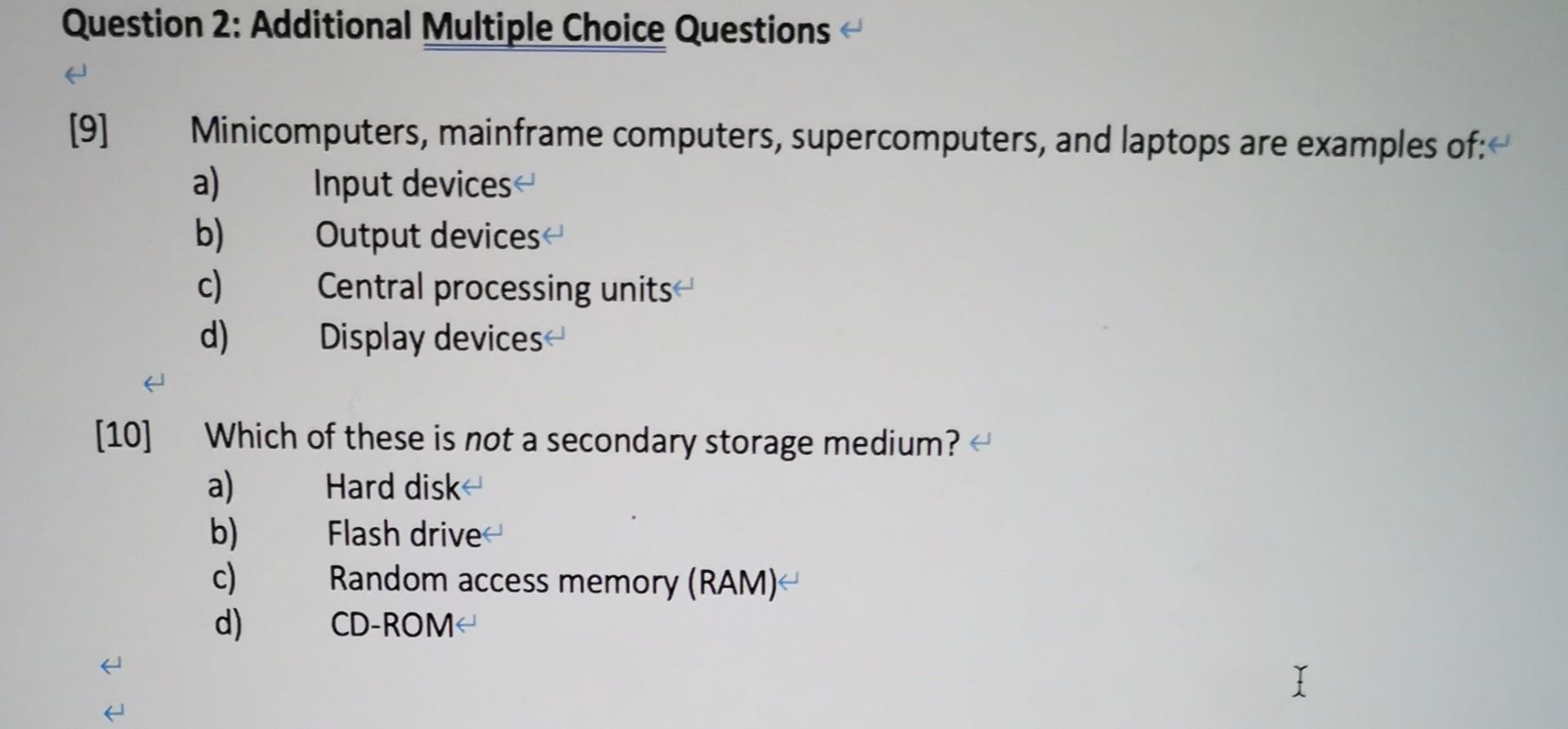 Solved Question 2: Additional Multiple Choice Questions [9] | Chegg.com