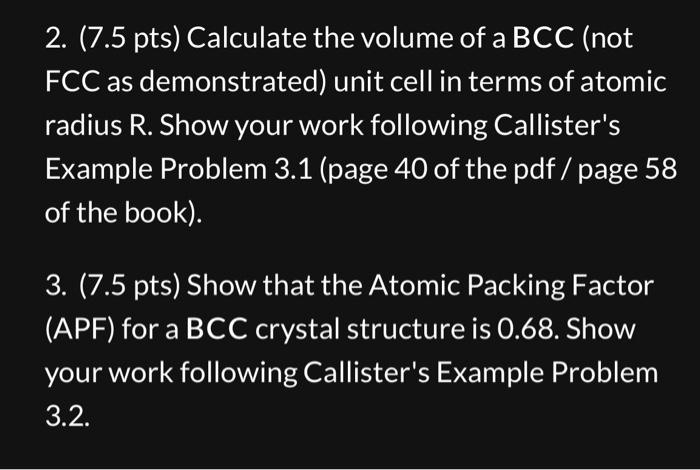 Solved 2. (7.5 pts) Calculate the volume of a BCC (not FCC | Chegg.com