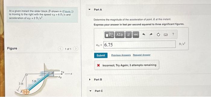 Solved At A Given Instant The Slider Block B Shown In | Chegg.com