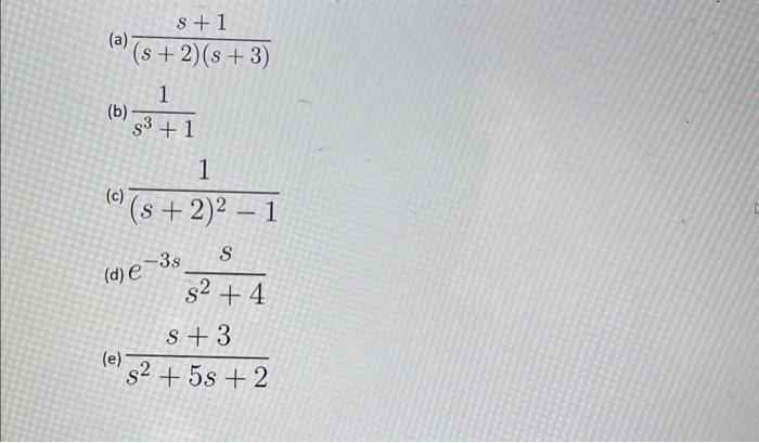 (a) (s+2)(s+3)s+1 (b) s3+11 (c) (s+2)2−11 (d) | Chegg.com