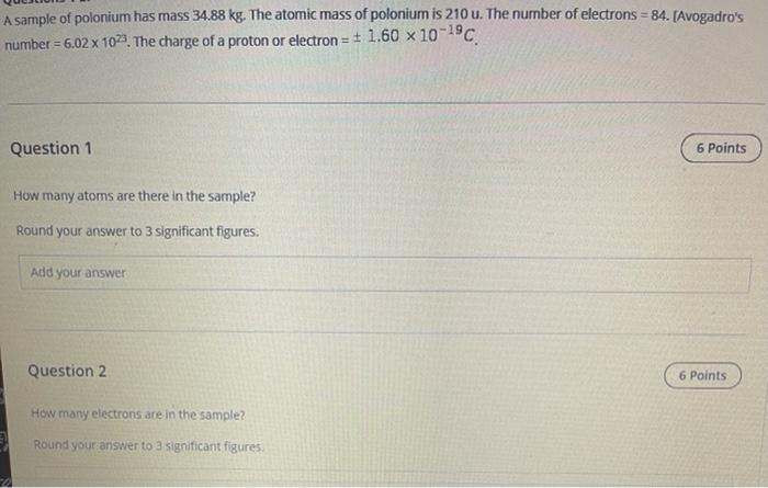 Solved A sample of polonium has mass 34.88 kg. The atomic | Chegg.com