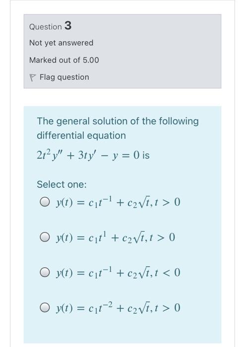 Solved Question 3 Not yet answered Marked out of 5.00 P Flag | Chegg.com