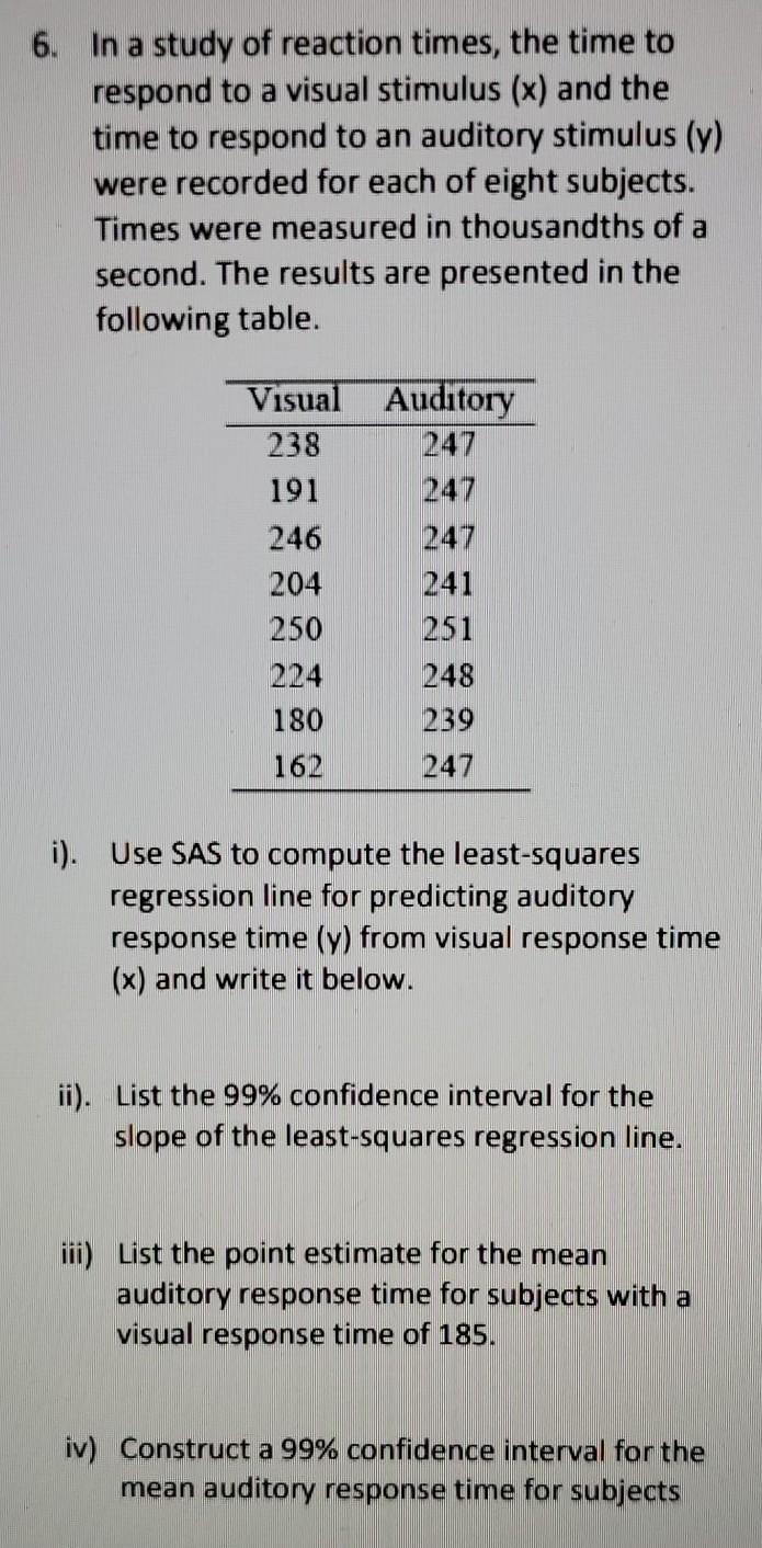 Solved 6. In a study of reaction times, the time to respond | Chegg.com
