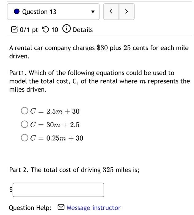 Solved A rental car company charges 30 plus 25 cents for