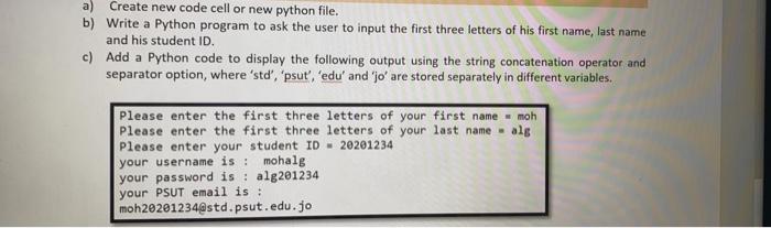 Solved a) Create new code cell or new python file. I b) | Chegg.com