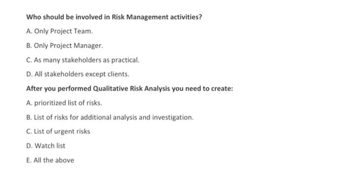 Solved Who should be involved in Risk Management activities? | Chegg.com