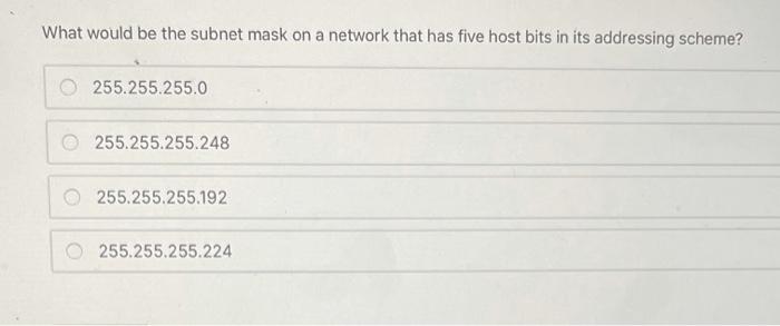 Solved What would be the subnet mask on a network that has | Chegg.com