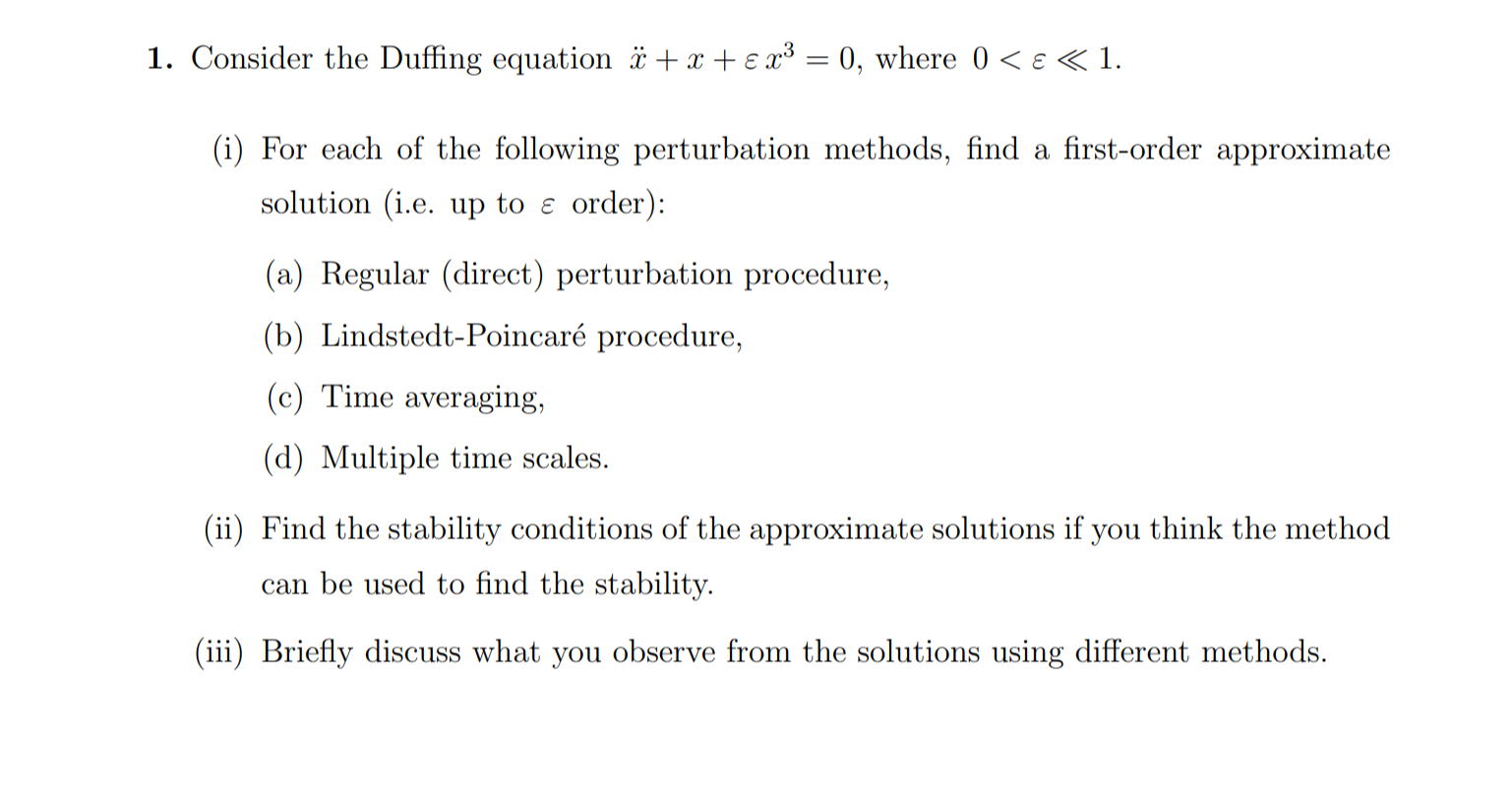 Solved Consider the Duffing equation x¨+x+εx3=0, ﻿where | Chegg.com