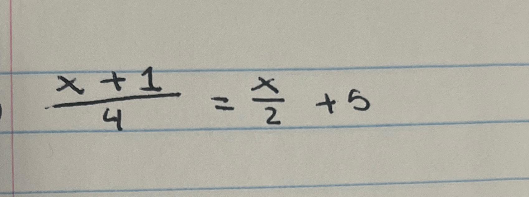 Solved x+14=x2+5 | Chegg.com