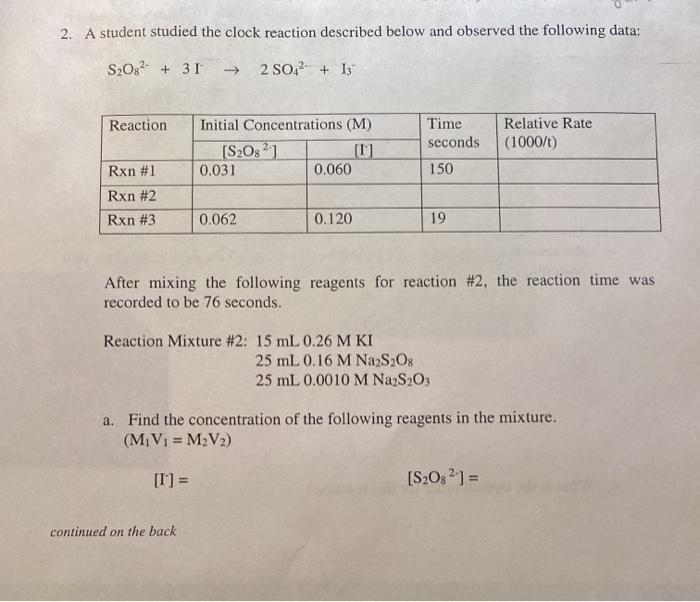 Solved 2. A student studied the clock reaction described | Chegg.com
