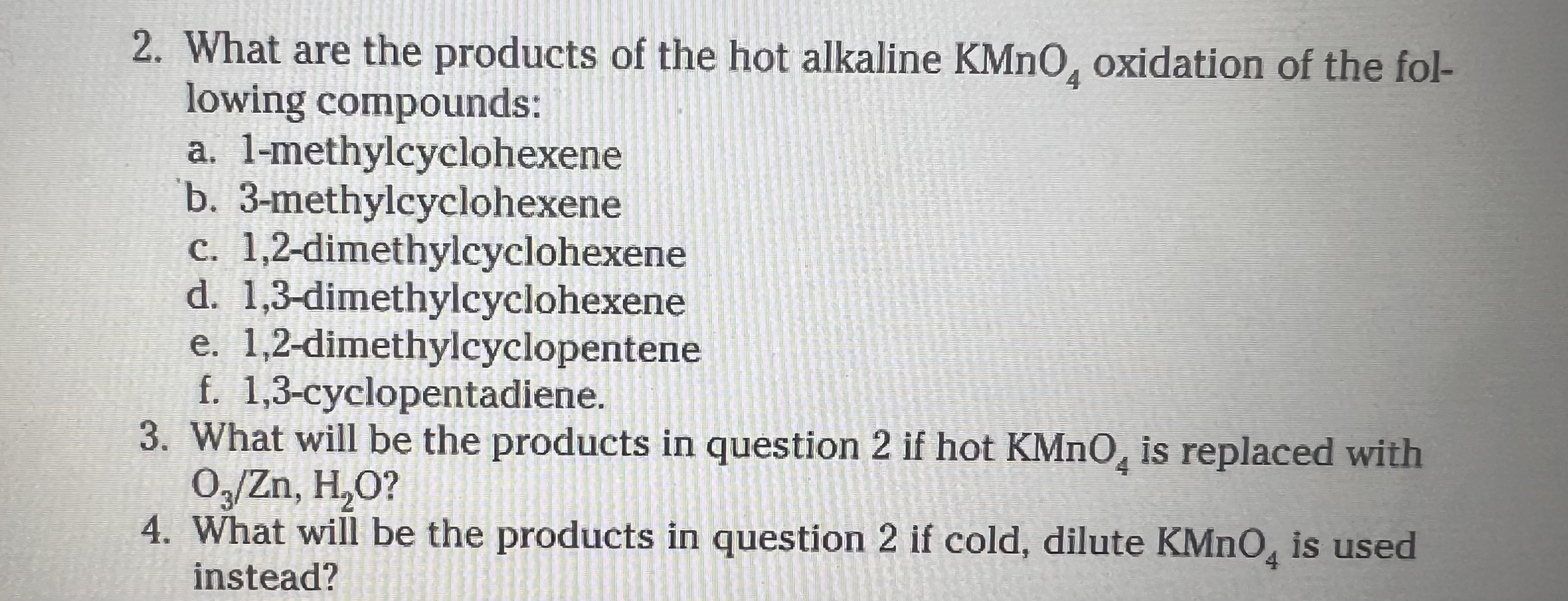 Solved What are the products of the hot alkaline KMnO4 | Chegg.com