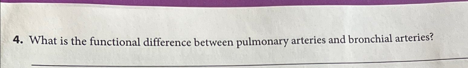 Solved What is the functional difference between pulmonary | Chegg.com