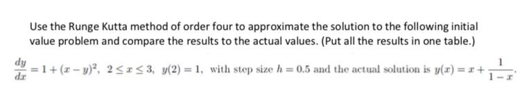Solved Use the Runge Kutta method of order four to | Chegg.com