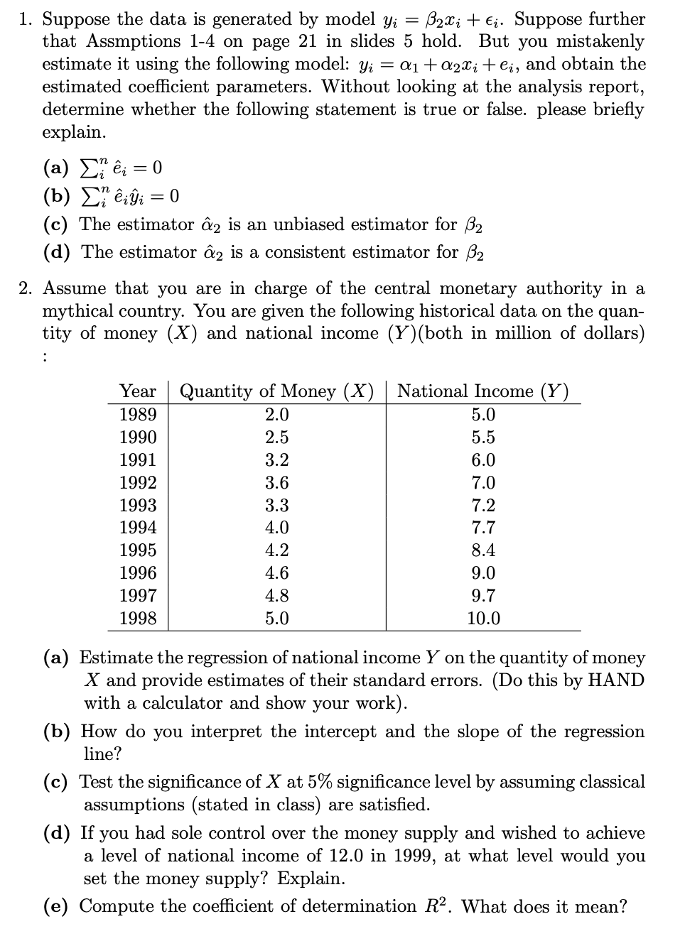 Solved Suppose the data is generated by model yi=β2xi+εloni. | Chegg.com