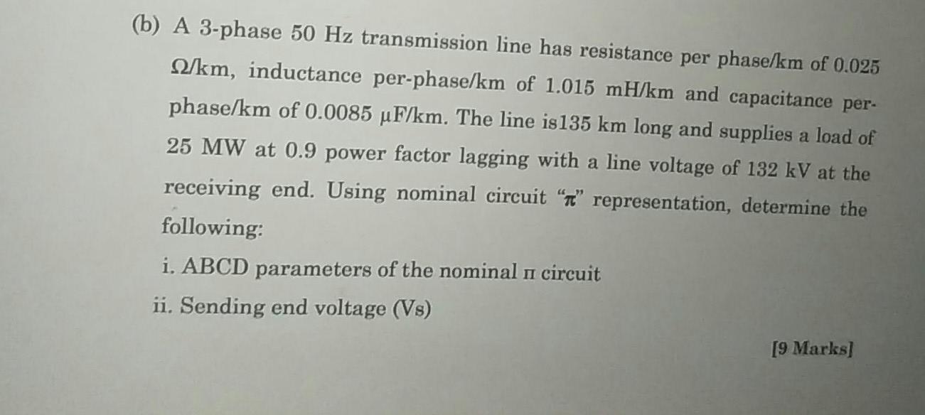 Solved (b) A 3-phase 50 Hz transmission line has resistance | Chegg.com