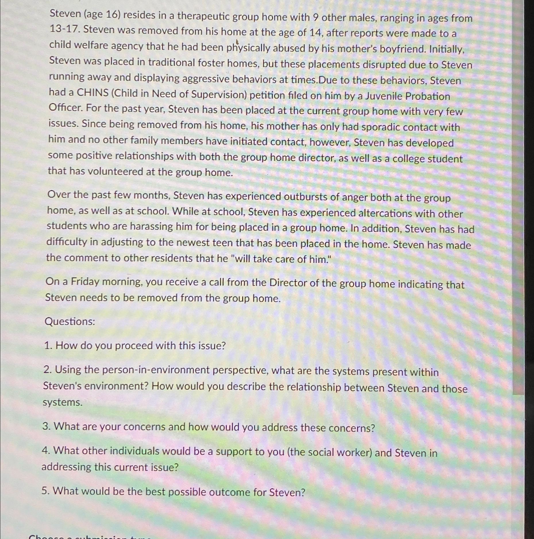 Solved Steven (age 16) ﻿resides in a therapeutic group home