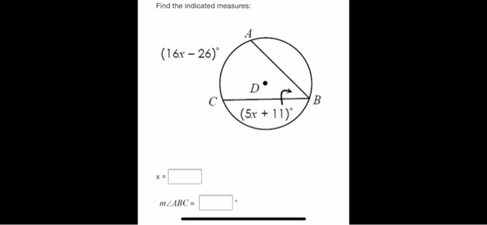 Solved Find the indicated measures: (16x -26) Dº B (5x + 11) | Chegg.com