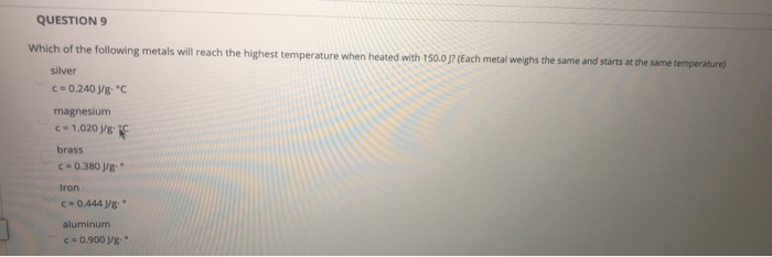 Solved QUESTIONS Which of the following metals will reach | Chegg.com