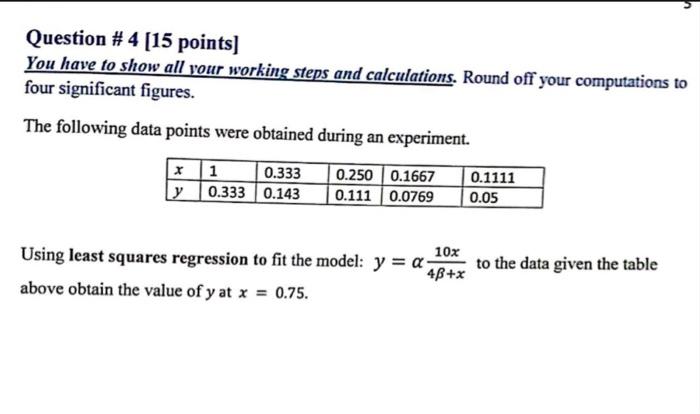 Solved Question \#4 [ 15 Points] You Have To Show All Your | Chegg.com