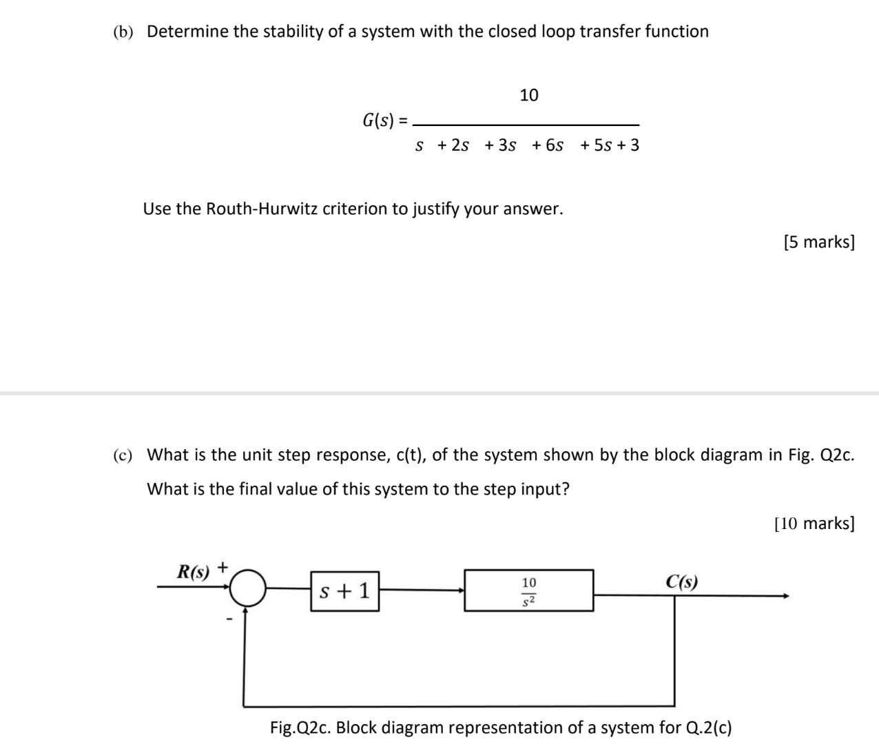 Solved (b) Determine the stability of a system with the | Chegg.com