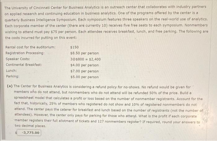 The University of Cincinnati Center for Business Analytics is an outreach center that collaborates with industry partners on