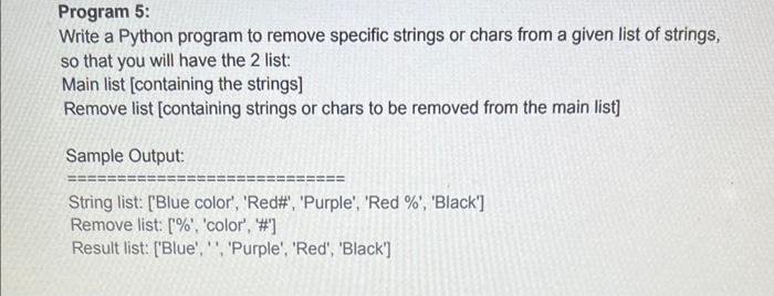 Solved Program 5: Write a Python program to remove specific | Chegg.com