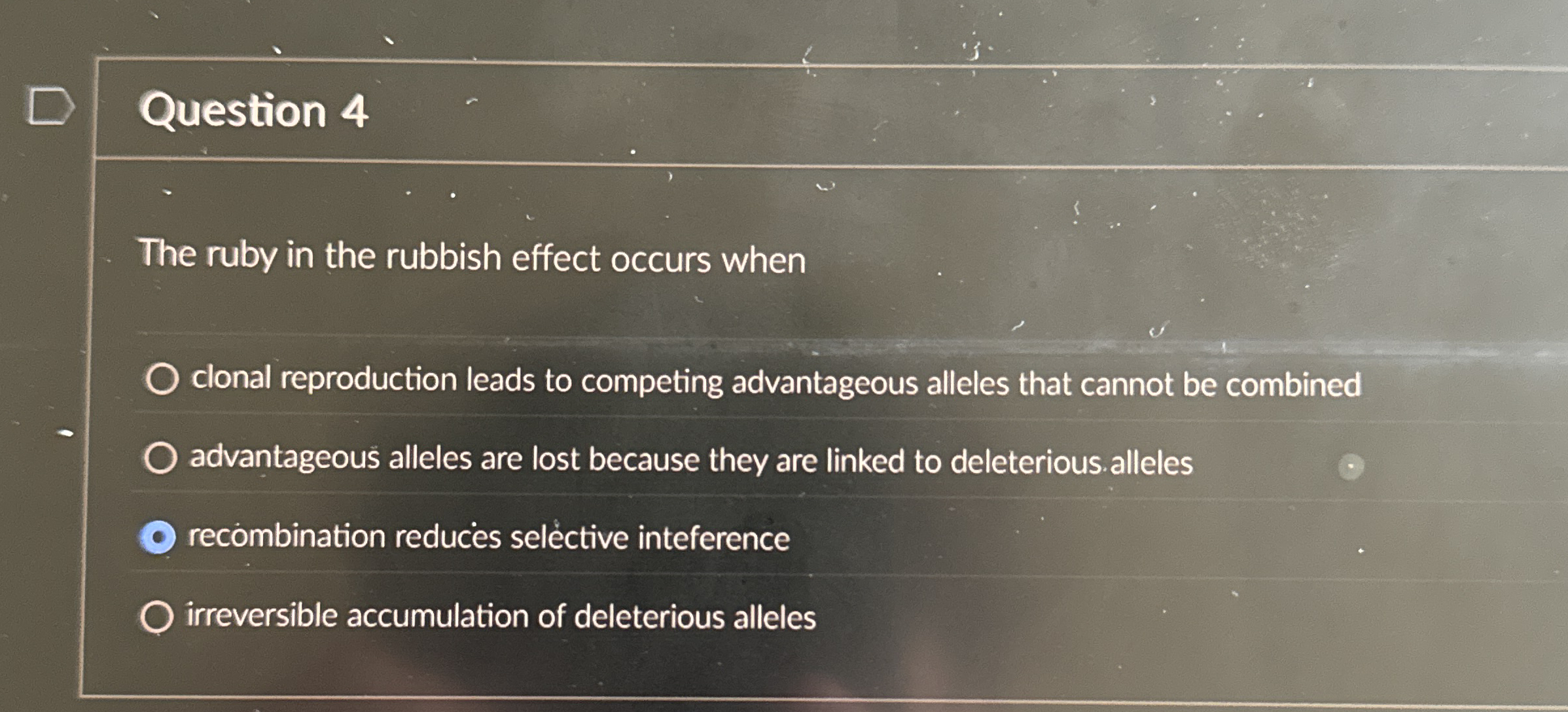 Solved Question 4The ruby in the rubbish effect occurs | Chegg.com
