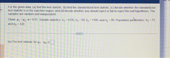 Solved For The Given Data, (a) Find The Test Statistic, (b) | Chegg.com