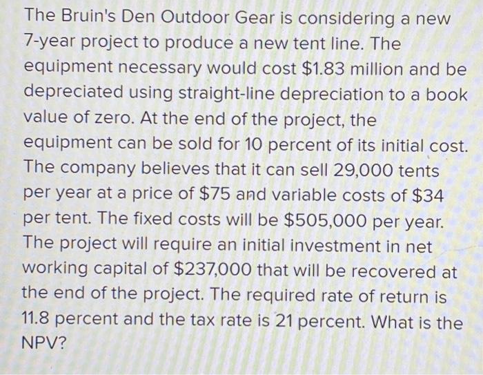 Solved The Bruin's Den Outdoor Gear is considering a new | Chegg.com