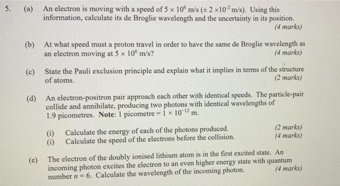 Solved 5. (a) An electron is moving with a speed of 5 x 10 | Chegg.com