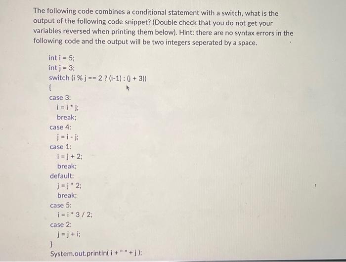 Solved The following code combines a conditional statement | Chegg.com