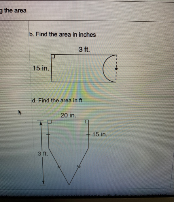 solved-g-the-area-b-find-the-area-in-inches-3-ft-15-in-d-chegg