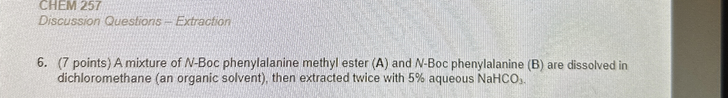 Solved Discussion Questions - ﻿Extraction(7 ﻿points) ﻿A | Chegg.com