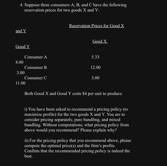 Solved 4. Suppose Three Consumers A, B, And C Have The | Chegg.com