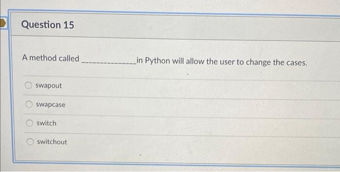 Solved Question 15 A method called _in Python will allow the | Chegg.com
