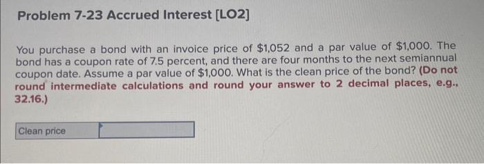 Solved You purchase a bond with an invoice price of $1,052 | Chegg.com