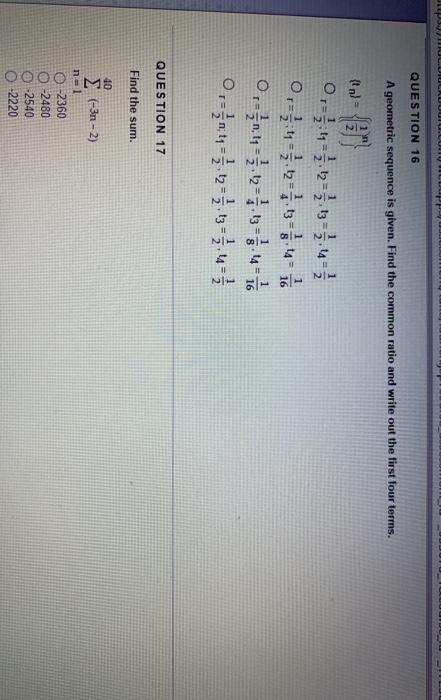 Solved QUESTION 16 A geometric sequence is given. Find the | Chegg.com