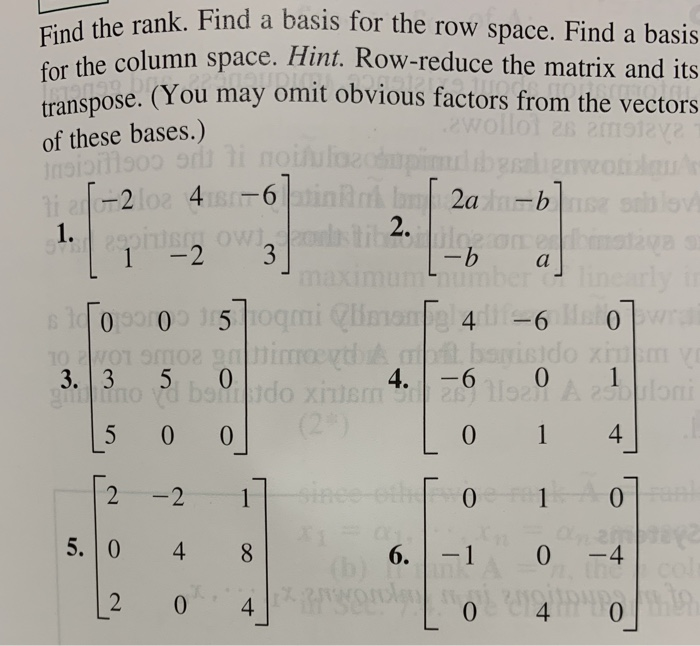 Solved the rank. Find a basis for the row space. Find a Chegg