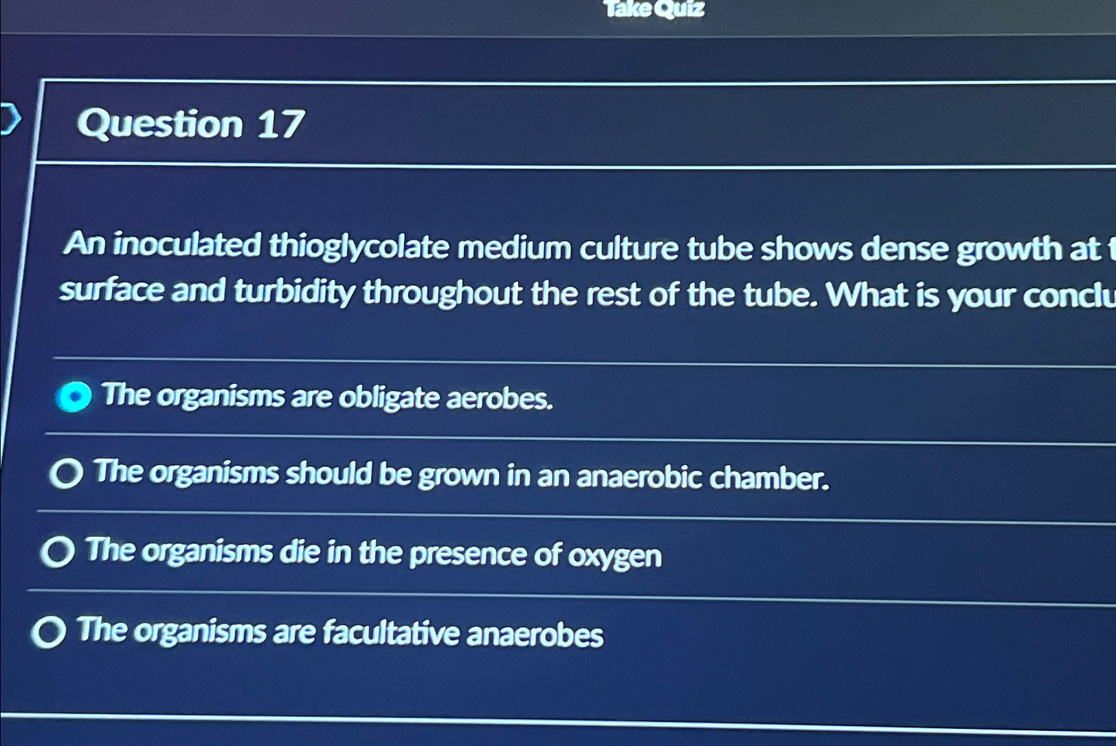 Solved Question 17An inoculated thioglycolate medium culture