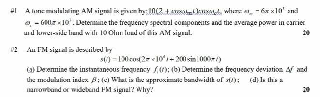 Solved #1 A tone modulating AM signal is given by:10(2 + | Chegg.com