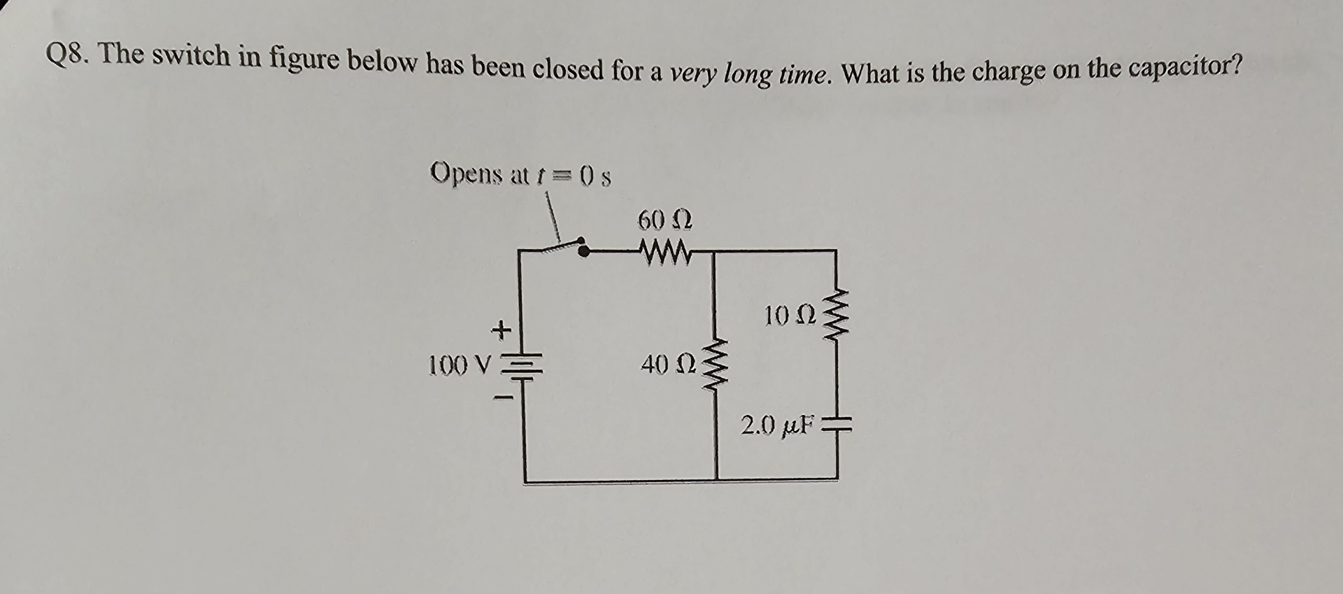 Solved Q8. ﻿The switch in figure below has been closed for a | Chegg.com