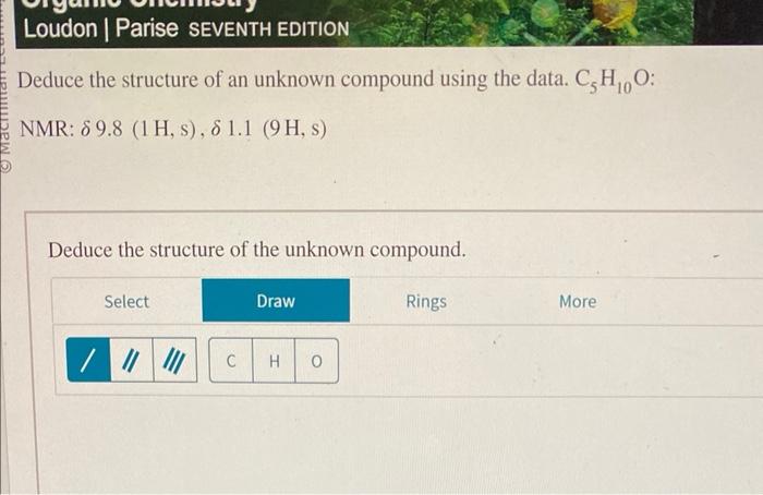 Deduce the structure of an unknown compound using the data. \( \mathrm{C}_{5} \mathrm{H}_{10} \mathrm{O} \) : NMR: \( \delta 