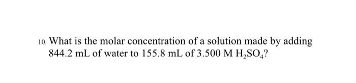 Solved 10. What is the molar concentration of a solution | Chegg.com