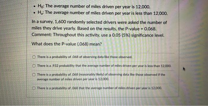 Solved Ho The Average Number Of Miles Driven Per Yea Chegg Com